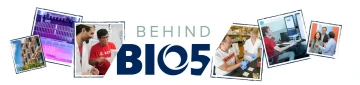 Behind BIO5